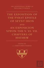 The Exposition Of 1 John And An Exposition Upon Matthew V-Vii