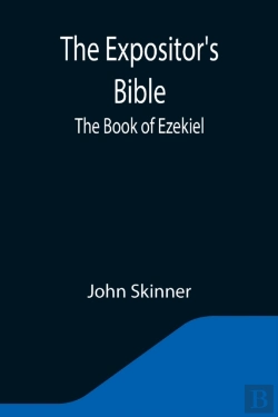 Bertrand.pt - The Expositor'S Bible: The Book Of Ezeki
