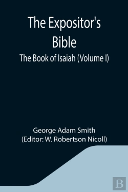 Bertrand.pt - The Expositor'S Bible: The Book Of Isaia