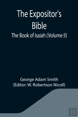 Bertrand.pt - The Expositor'S Bible: The Book Of Isaia