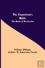 The Expositor'S Bible: The Book Of Revel