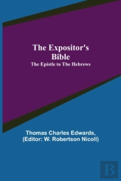 The Expositor'S Bible: The Epistle To Th