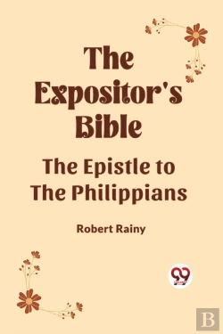 Bertrand.pt - The Expositor'S Bible The Epistle To The Philippians