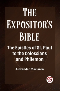 Bertrand.pt - The Expositor'S Bible The Epistles Of St. Paul To The Colossians And Philemon