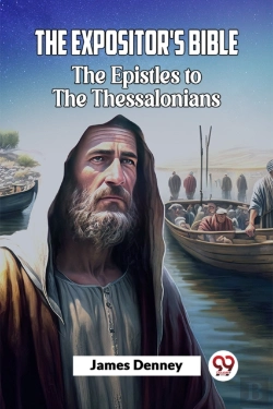 Bertrand.pt - The Expositor'S Bible The Epistles To The Thessalonians