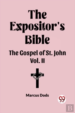 Bertrand.pt - The Expositor'S Bible The Gospel Of St. John Vol. Ii