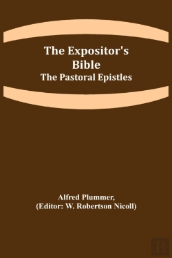 Bertrand.pt - The Expositor'S Bible: The Pastoral Epis