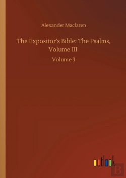 Bertrand.pt - The Expositor'S Bible: The Psalms, Volum