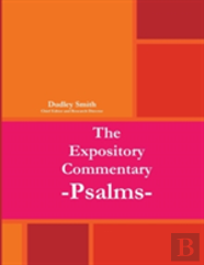 The Expository Commentary:Psalms