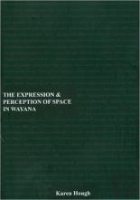 The Expression And Perception Of Space In Wayana