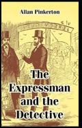 The Expressman And The Detective Illustrated Edition