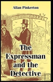 The Expressman And The Detective Illustrated Edition