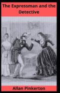 The Expressman And The Detective Illustrated