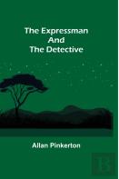 The Expressman And The Detective