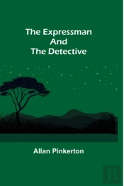 The Expressman And The Detective