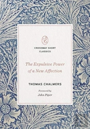 The Expulsive Power Of A New Affection
