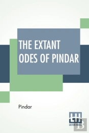 The Extant Odes Of Pindar: Translated In