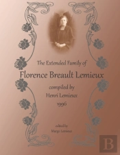 The Extended Family Of Florence Breault Lemieux