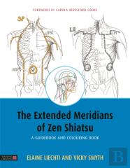 The Extended Meridians Of Zen Shiatsu