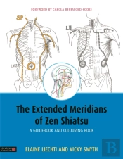 The Extended Meridians Of Zen Shiatsu