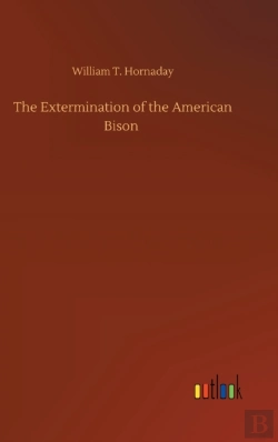 Bertrand.pt - The Extermination Of The American Bison