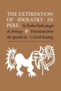 The Extirpation Of Idolatry In Peru