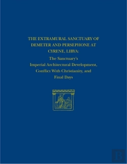 Bertrand.pt - The Extramural Sanctuary Of Demeter And Persepho Â€“ The Sanctuary`S Imperial Architectural Development, Conflict With Christianity, And Final