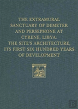 Bertrand.pt - The Extramural Sanctuary Of Demeter And Persepho Â€“ The Site`S Architecture, Its First Six Hundred Years Of Development