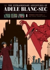 The Extraordinary Adventures Of Adele Blanc-Sec