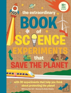 Bertrand.pt - The Extraordinary Book Of Science Experiments To Save The Planet