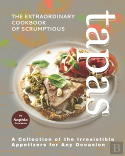 Bertrand.pt - The Extraordinary Cookbook Of Scrumptious Tapas