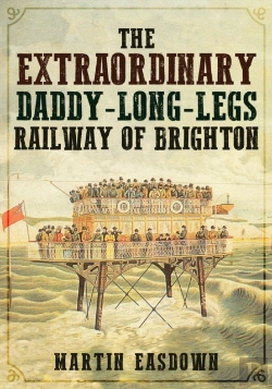 Bertrand.pt - The Extraordinary Daddy-Long-Legs Railway Of Brighton