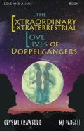 The Extraordinary Extraterrestrial Love Lives Of Doppelgangers