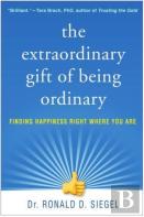 The Extraordinary Gift Of Being Ordinary