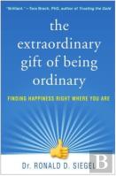The Extraordinary Gift Of Being Ordinary