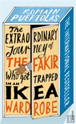 Bertrand.pt - The Extraordinary Journey Of The Fakir Who Got Trapped In An Ikea Wardrobe