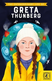 The Extraordinary Life Of Greta Thunberg