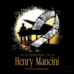 Bertrand.pt - The Extraordinary Life Of Henry Mancini: Official Graphic Novel