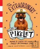 The Extraordinary Life Of Pikelet