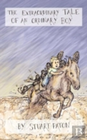 The Extraordinary Tale Of An Ordinary Boy