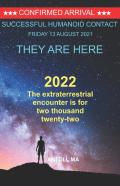 The Extraterrestrial Encounter Is For Two Thousand Twenty-Two