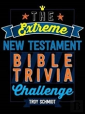 The Extreme New Testament Bible Trivia Challenge