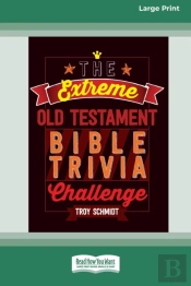 The Extreme Old Testament Bible Trivia C