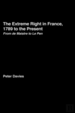 Bertrand.pt - The Extreme Right In France, 1789 To The Present