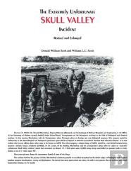 The Extremely Unfortunate Skull Valley Incident