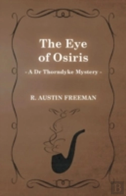 Bertrand.pt - The Eye Of Osiris (A Dr Thorndyke Mystery)