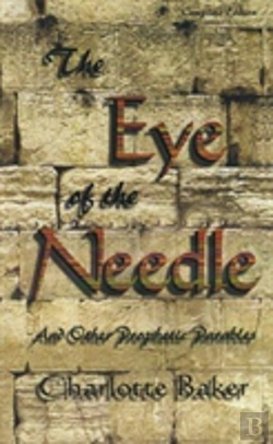 Bertrand.pt - The Eye Of The Needle: And Other Prophetic Parables