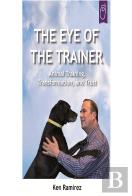 The Eye Of The Trainer