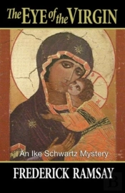 The Eye Of The Virgin: An Ike Schwartz M