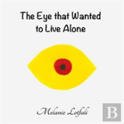 The Eye That Wanted To Live Alone